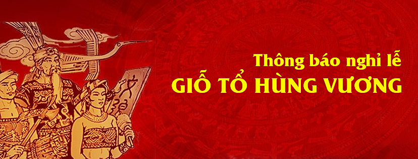 HVT Group thông báo nghỉ lễ Giỗ tổ Hùng Vương